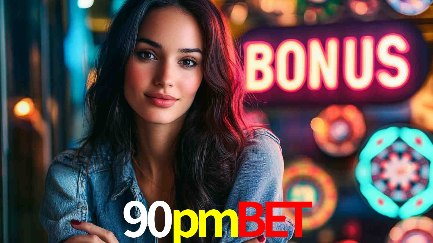 90pmbet - Melhor plataforma de apostas - 90pmbet.com